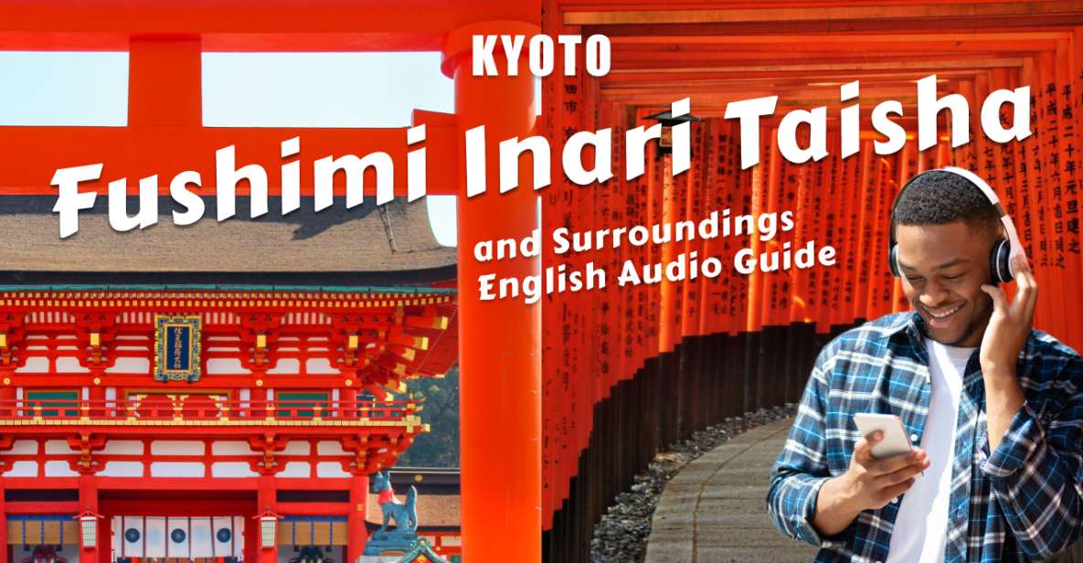 Kyoto: Audio Guide of Fushimi Inari Taisha and Surroundings - Audio Guide Features